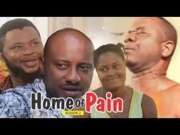 Video: HOME OF PAIN 2 | 2018 Latest Nollywood Movies